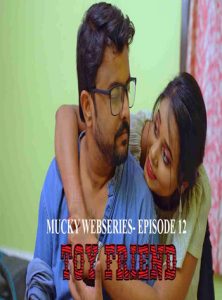 Mucky S01 E12 (2020) Hindi Hot Web Series NueFliks Movies