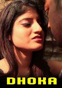 Dhoka (2022) Hindi Hot Short Film