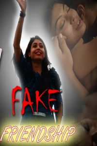 Fake Freindship S01E02 (2022) Hot Web Series