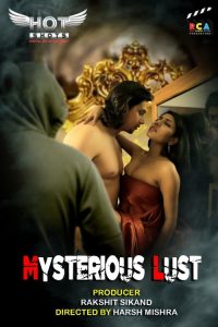 Mysterious Lust (2020) Hindi Short Film HotShots Originals