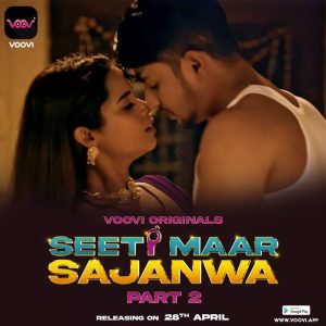 Seeti Maar Sajanwa S01E03 (2023) Hindi Web Series Voovi