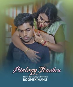 Biology Teacher S01E01 (2023) Malayalam Hot Web Series Boomex