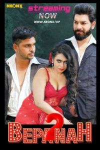 Bepanah 2 (2023) UNCUT Hindi Short Film Neonx