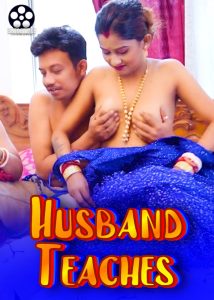 Husband Teaches (2024) Hindi Uncut Hot Short Film BindasTimes