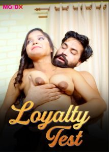 Loyalty Test S01E02 (2024) Hindi Uncut Web Series Moodx