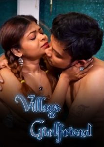 Village Girlfriend (2024) Hindi Uncut Hot Short Film