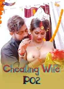 Cheating Wife P02 (2024) Hindi Hot Short Film GoddesMahi