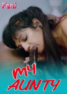 My Aunty (2024) Malayalam Hot Short Film Feniapp